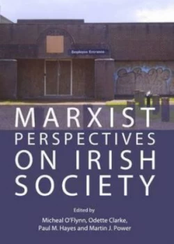 Image of Marxist Perspectives on Irish Society by Micheal Oflynn Paperback