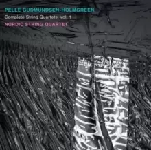 Image of Pelle Gudmundsen-Holmgreen: Complete String Quartets