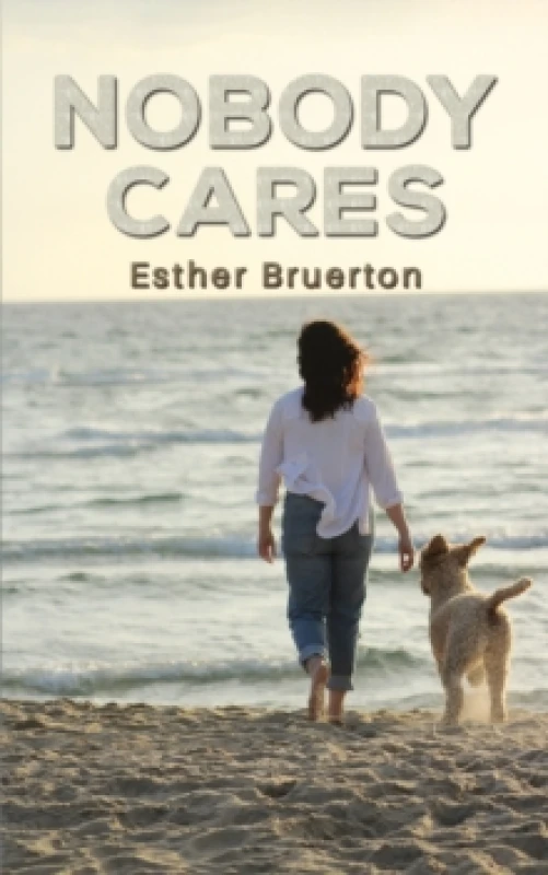 Image of Nobody Cares. Paperback. By Esther Bruerton Books