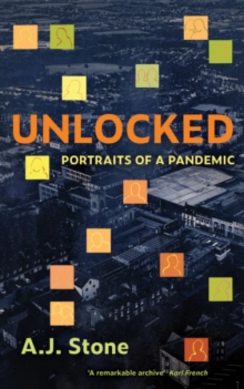 Image of Unlocked : Portraits of a Pandemic Paperback / softback