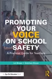 Image of Promoting Your Voice on School Safety A Practical Guide for Teachers