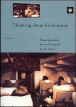Image of Thinking about Exhibitions by Bruce W. Ferguson Paperback