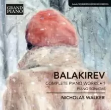 Image of Balakirev: Complete Piano Works