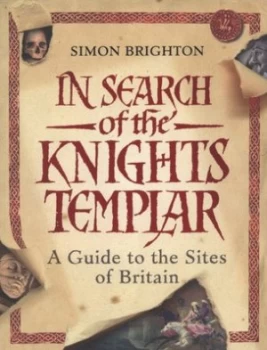 Image of In Search of the Knights Templar by Simon Brighton Paperback