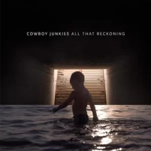 Image of All That Reckoning by Cowboy Junkies CD Album