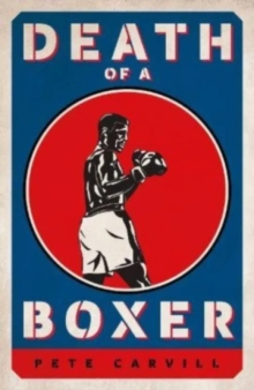 Image of Death of a Boxer Hardback