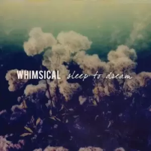 Image of Sleep to Dream by Whimsical CD Album