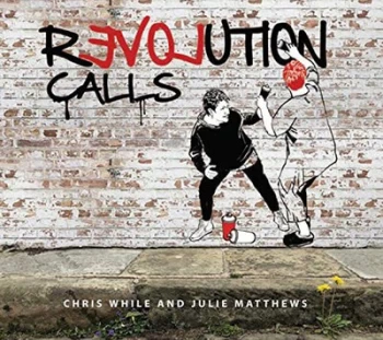 Image of Revolution Calls by Chris While & Julie Matthews CD Album