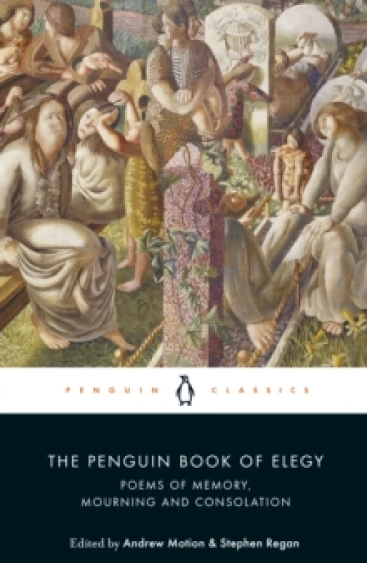 Image of The Penguin Book of Elegy : Poems of Memory, Mourning and Consolation Paperback / softback