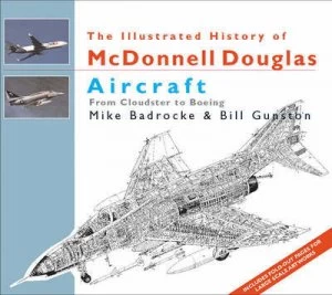 Image of The Illustrated History of Mcdonnell Douglas Aircraft by Bill Gunston Hardback