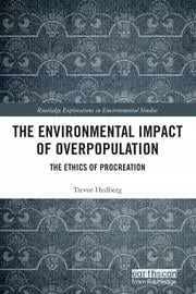 Image of The Environmental Impact of Overpopulation The Ethics of Procreation