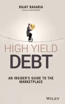Image of High Yield Debt : An Insider's Guide to the Marketplace