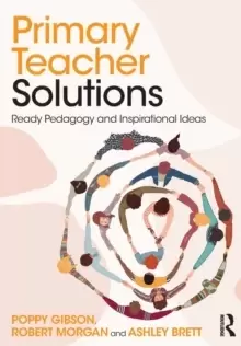 Image of Primary Teacher Solutions : Ready Pedagogy and Inspirational Ideas