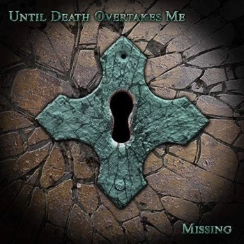 Image of Until Death Overtakes Me - Missing CD