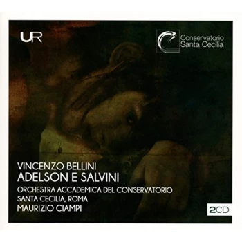 Image of Orchestra Accademica Del Conservatorio Santa Cecilia, Roma & Maurizio Ciampi - Vincenzo Bellini: Adelson E Salvini CD