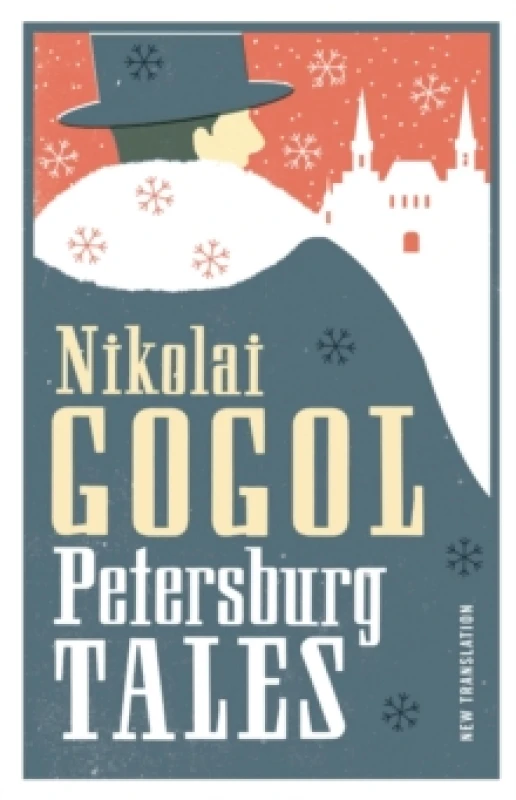 Image of Petersburg Tales: New Translation : Newly Translated and Annotated / Includes the Diary of a Madman (Alma Classics Evergreens) Paperback / softback