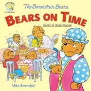 Image of berenstain bears bears on time solving the lateness problem