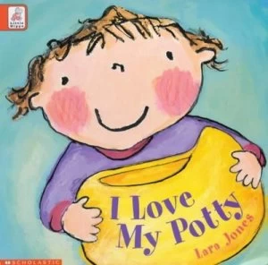 Image of I Love My Potty by Lara Jones Hardback