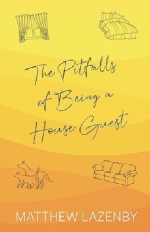 Image of The Pitfalls of Being a House Guest Paperback / softback