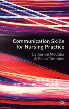 Image of Communication Skills for Nursing Practice by Catherine Mccabe Paperback