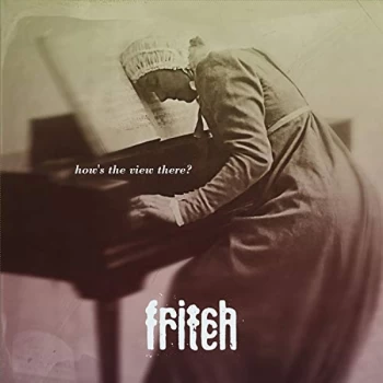 Image of Fritch - How's the View There? Vinyl