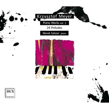 Image of Marek Szlezer - Krzysztof Meyer: Piano Works CD
