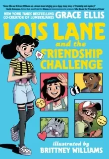 Image of Lois Lane and the Friendship Challenge