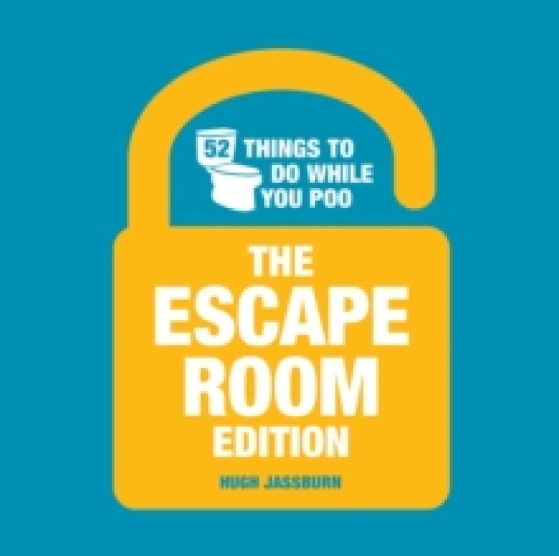 Image of 52 Things to Do While You Poo: The Escape Room Edition : The Escape Room Edition Hardback