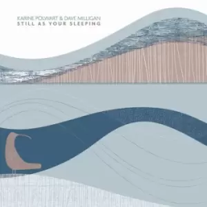 Image of Still As Your Sleeping by Karine Polwart & Dave Milligan Vinyl Album