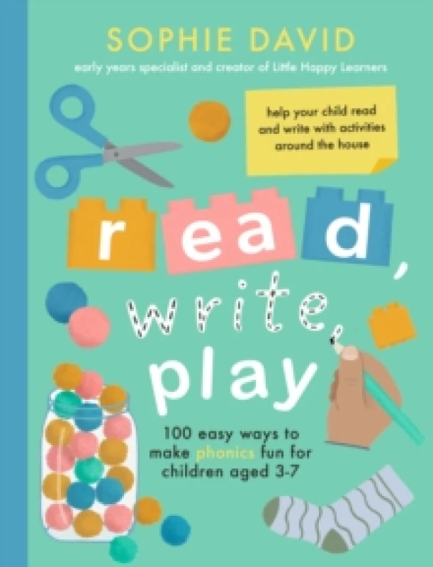 Image of Read, Write, Play : 100 Easy Ways to Make Phonics Fun for Children Aged 3-7 Hardback