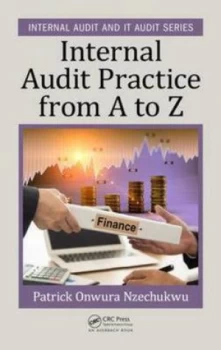 Image of Internal Audit Practice from a to Z by Patrick Onwura Nzechukwu Hardback