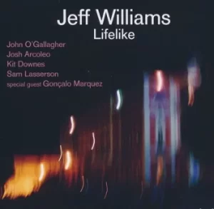 Image of Lifelike by Jeff Williams CD Album