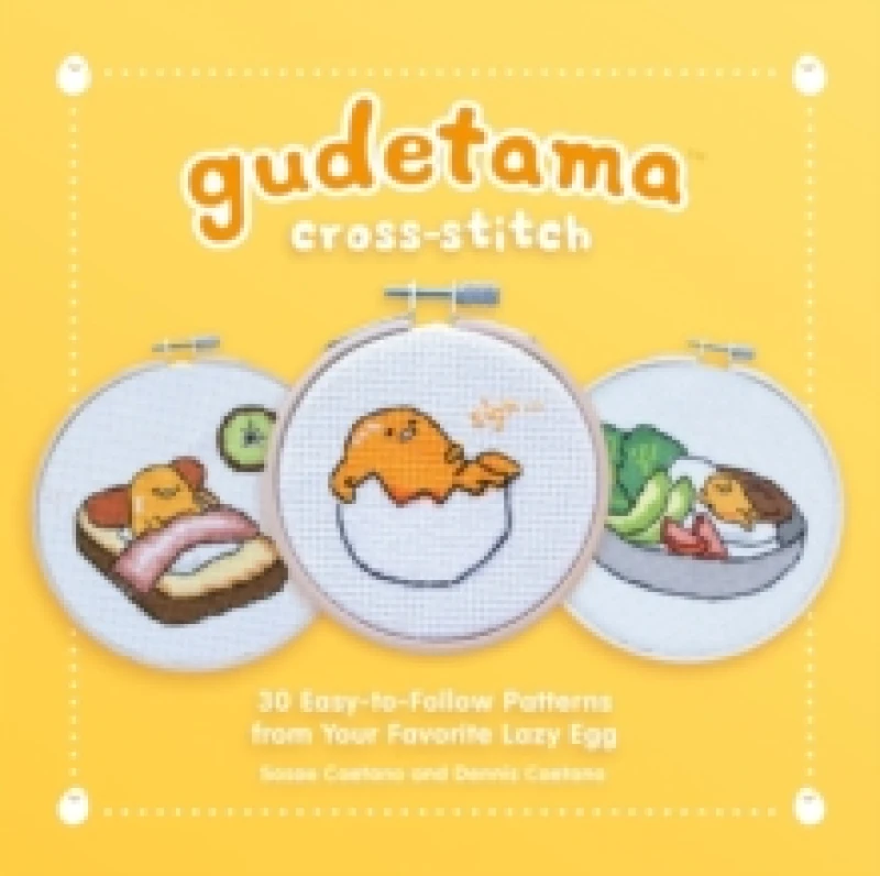 Image of Gudetama Cross-Stitch. Hardback. By Sosae Caetano, Dennis Caetano Books