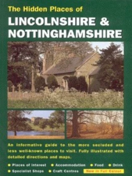 Image of The Hidden Places of Lincolnshire and Nottinghamshire by David Gerrard Book