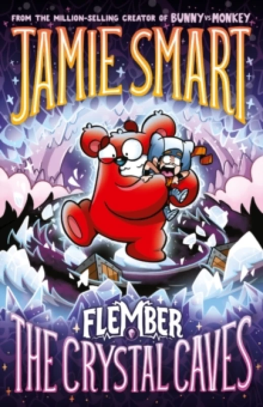 Image of Flember 2: The Crystal Caves (from the multi-million-selling creative genius Jamie Smart) Paperback / softback