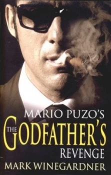 Image of The Godfathers Revenge by Mark Winegardner Hardback