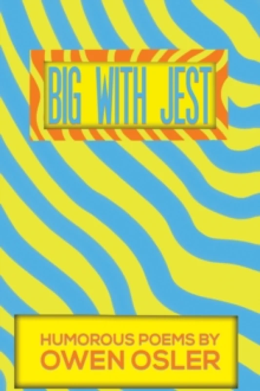 Image of Big With Jest. Paperback. By Owen Osler Books
