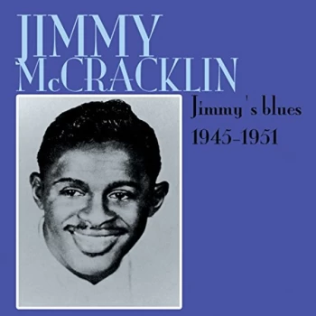 Image of Jimmy McCracklin - Jimmy's Blues 1945 - 1951 CD