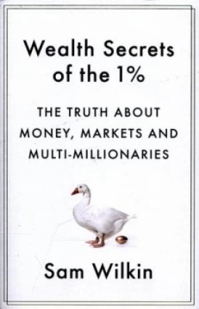 Image of Wealth Secrets of the 1 percent by Sam Wilkin Paperback