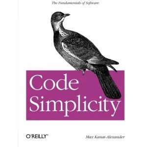 Image of Code Simplicity: The Science of Software Design by Max Kanat-Alexander (Paperback, 2012)