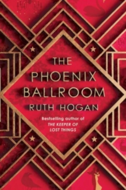 Image of The Phoenix Ballroom : The brand-new emotional and uplifting read from the bestselling author of The Keeper of Lost Things Hardback