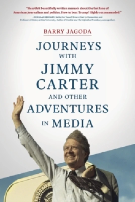 Image of Journeys with Jimmy Carter and other Adventures in Media Paperback / softback