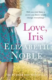 Image of Love, Iris : The Sunday Times Bestseller and Richard & Judy Book Club Pick 2019