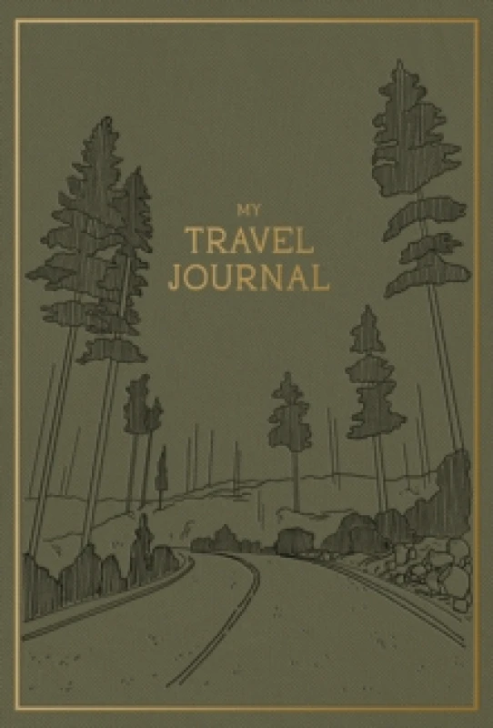 Image of My Travel Journal : A Travel Keepsake Journal to Record Your Vacations, Adventures, and Experiences Abroad Hardback