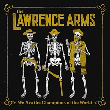 Image of Lawrence Arms - We Are the Champions Vinyl