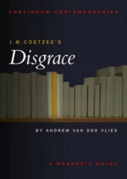Image of J.M. Coetzees Disgrace by Andrew Edward Van Der Vlies Paperback