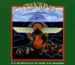 Image of Hawkwind - It Is the Business of the Future to Be Dangerous (Music CD)