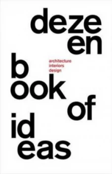 Image of Dezeen Book of Ideas by Marcus Fairs and Dezeen Paperback