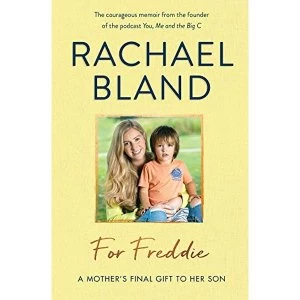 Image of For Freddie A Mother's Final Gift to Her Son by Rachael Bland (Hardcover, 2019)