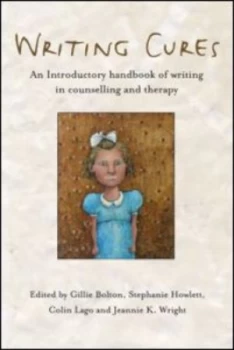 Image of Writing Cures by Gillie Bolton Book
